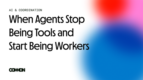 When Agents Stop Being Tools and Start Being Workers